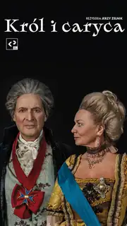 KRÓL I CARYCA - TEATR KLASYKI POLSKIEJ