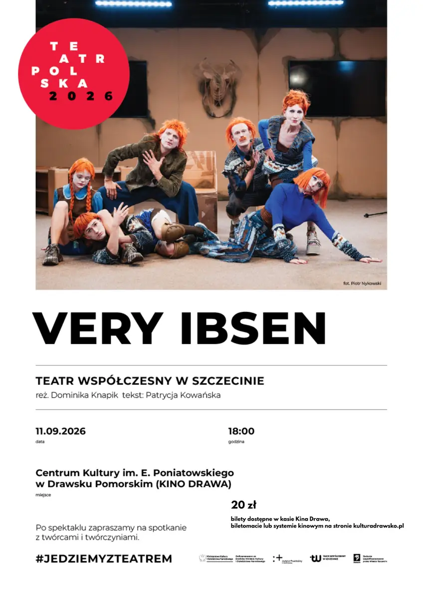 Very Ibsen — Ośrodek Kultury w Drawsku Pomorskim, Drawsko Pomorskie