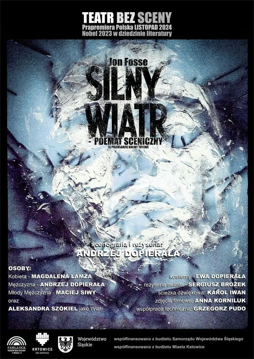 Jon Fosse SILNY WIATR — Teatr Bez Sceny w Katowicach, Katowice