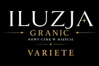 VARIETE Iluzja Granic