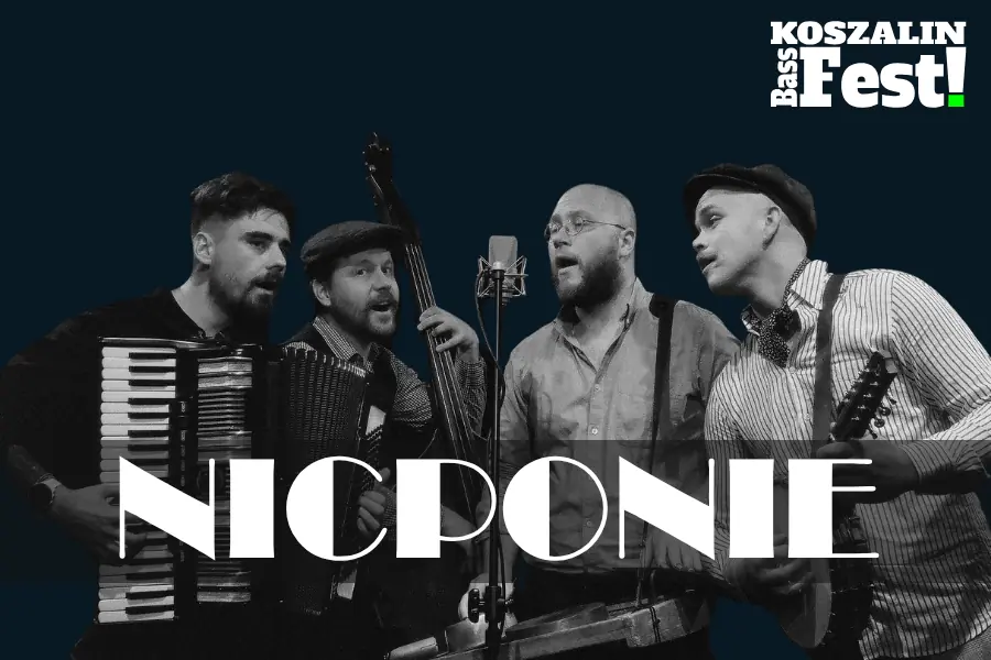 Koszalin BassFest! Nicponie — Filharmonia Koszalińska im. Stanisława Moniuszki, Koszalin
