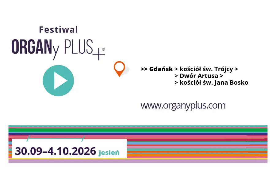 Концерт + Sacri Moduli, Фестиваль ORGANy PLUS+® 2026 — Kościół Świętej Trójcy w Gdańsku, Гданьск