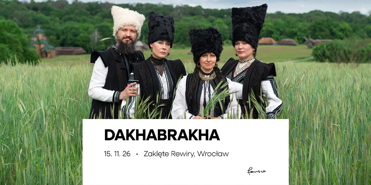 DakhaBrakha — Zaklęte Rewiry, Wrocław