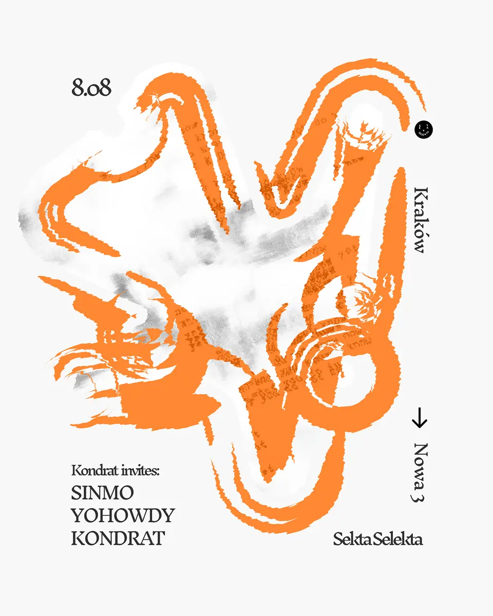Kondrat INVITES: Sinmo, YOHOWDY — Sekta Selekta, Kraków