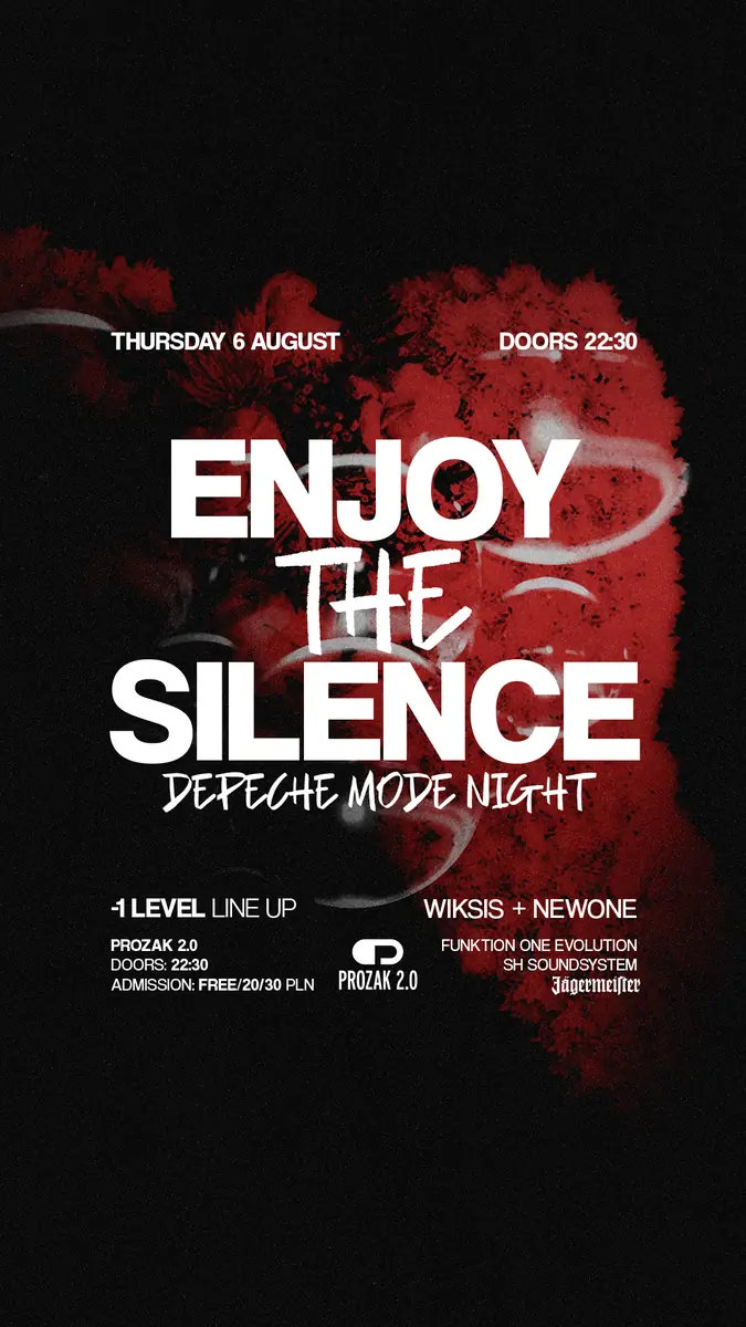 ENJOY THE SILENCE — Prozak 2.0, Kraków