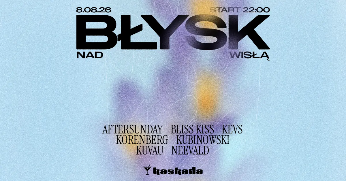 Błysk Nad Wisłą: Make Wisła Dance Again — Kaskada, Warszawa