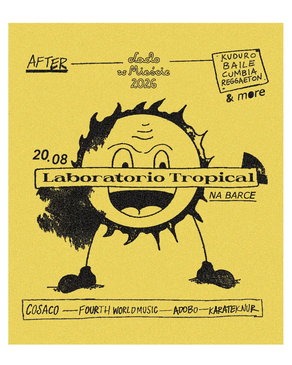 Laboratorio Tropical na Barce ☼ After po Lado w Mieście ☼ 20.08 — BarKa, Varšava