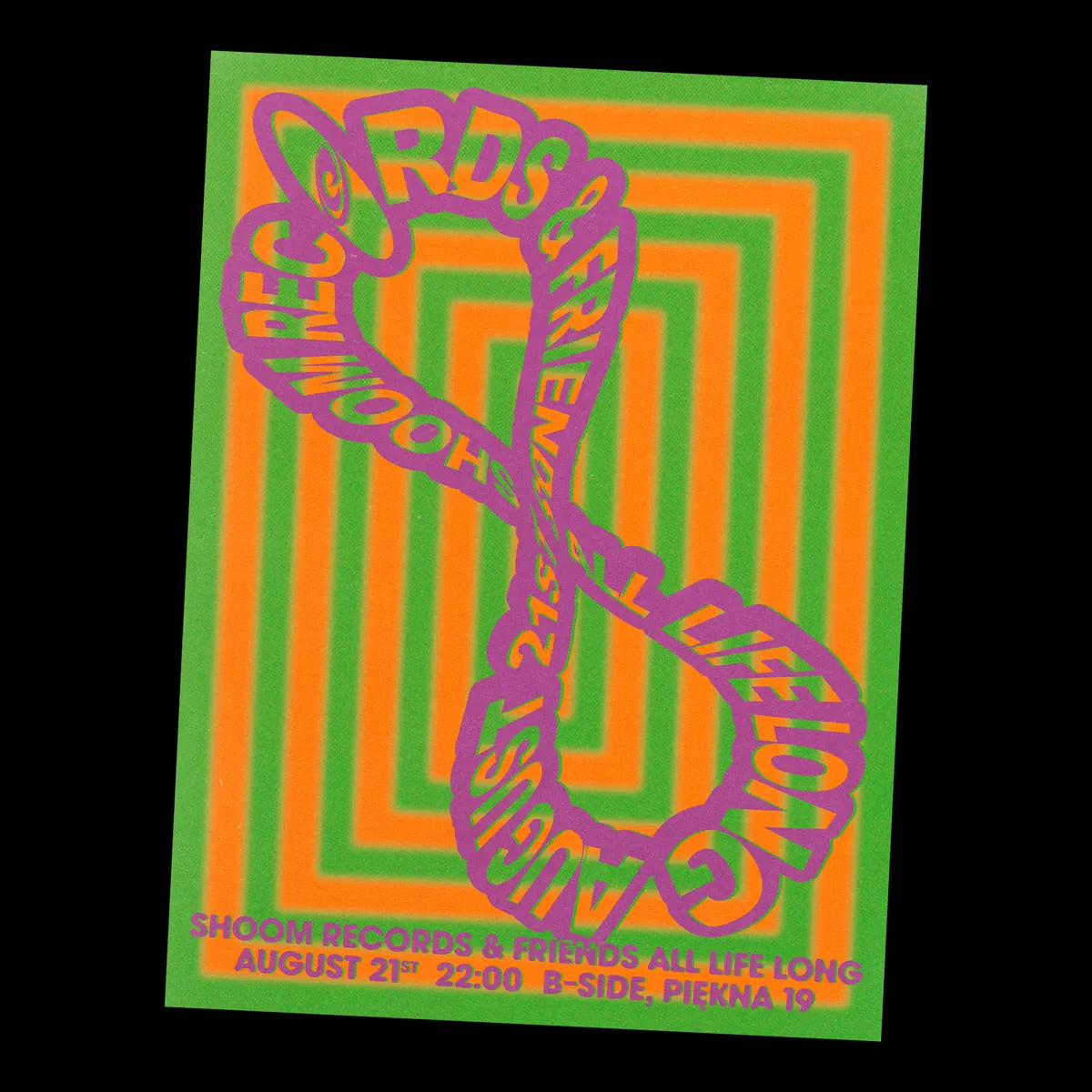 ALL LIFE LONG by Shoom Records — B-SIDE, Warszawa