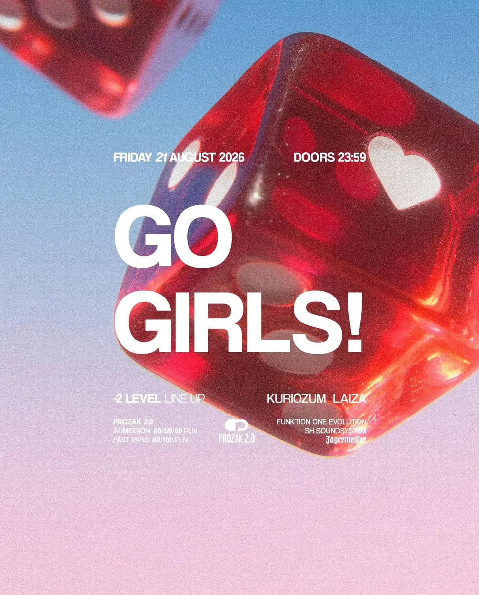 GO GIRLS — Prozak 2.0, Kraków