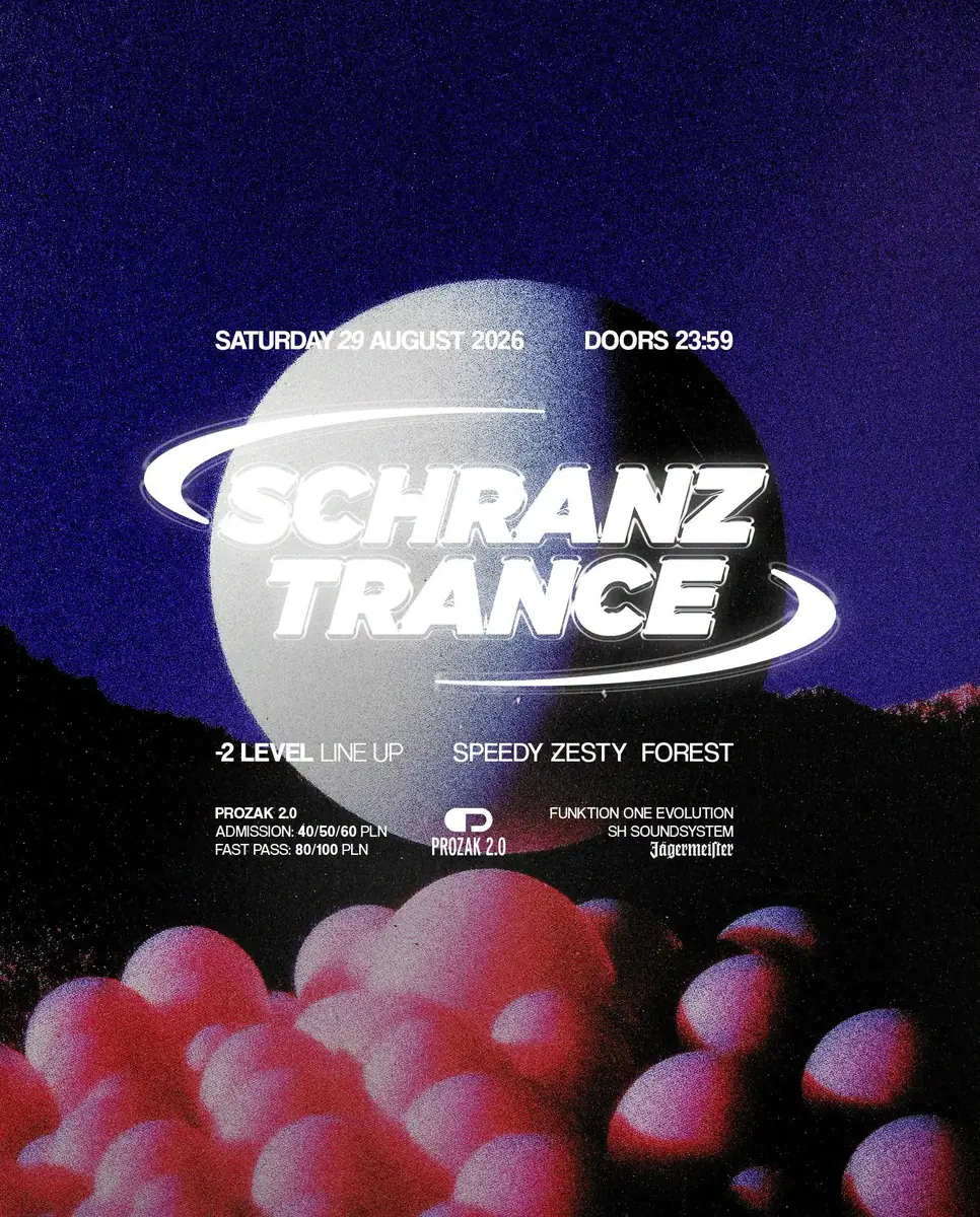 SCHRANZ-TRANCE — Prozak 2.0, Kraków