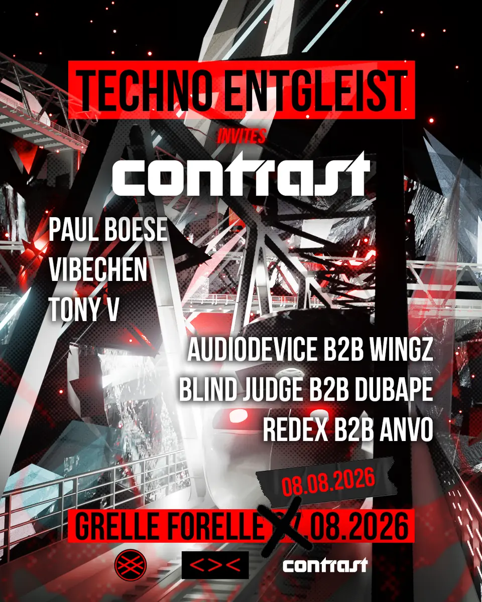 Techno Entgleist invites Contrast — Grelle Forelle, Vienna