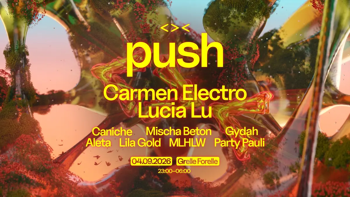 push — Grelle Forelle, Vienna