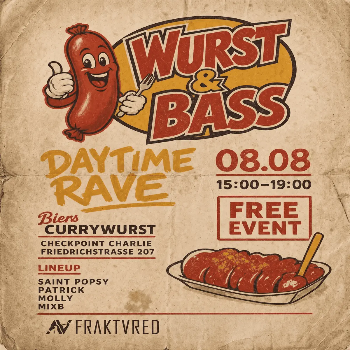 WURST & BASS: DAY RAVE IN CURRYWURST — Biers Currywurst Checkpoint Charlie, Берлин