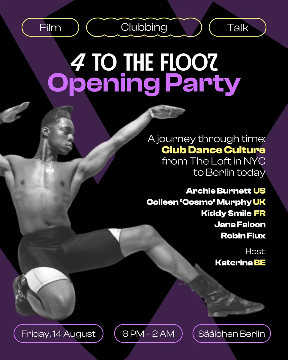4 To The Floor: Film, Talk & Clubbing w/ Archie Burnett, Colleen 'Cosmo' Murphy & Kiddy Smile — Säälchen, Berlín