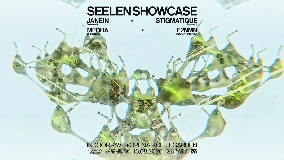 ✦SEELEN x encore.une.fois✦ / INDOOR RAVE + OPEN AIR CHILL GARDEN — OXI, Berlin