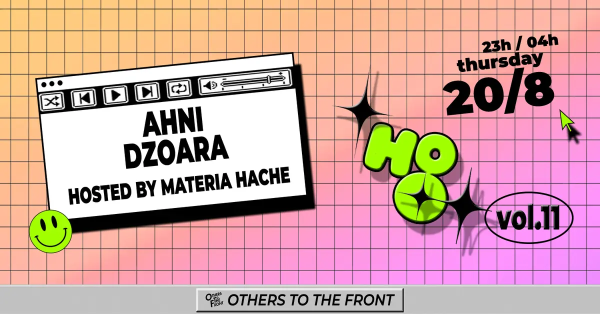 House of Others (Vol.11): Ahni, Dzoara, materia hache — Bulbul Berlin, Berlin