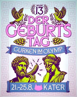 DER GEBURTSTAG: Gurken im Olymp (+ Sunday Open Air!)