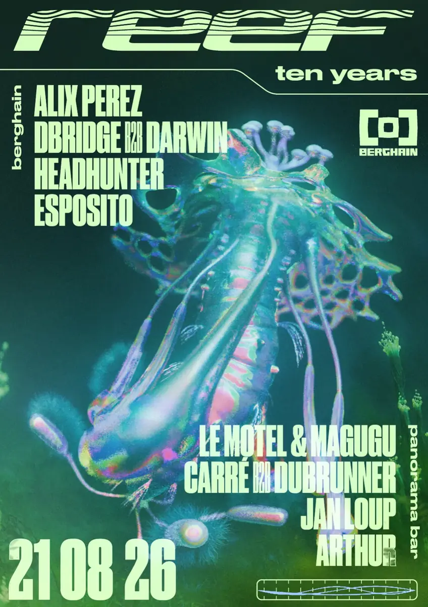 Reef — Berghain | Panorama Bar | Säule, Berlín