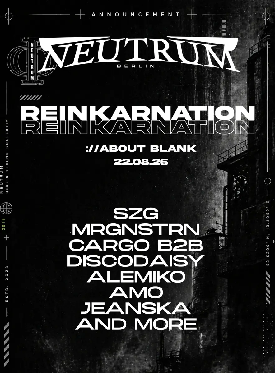 REINKARNATION - SZG, MRGNSTRN, CARGO b2b DiscoDaisy, alemiko, AMO — ://about blank, Берлін