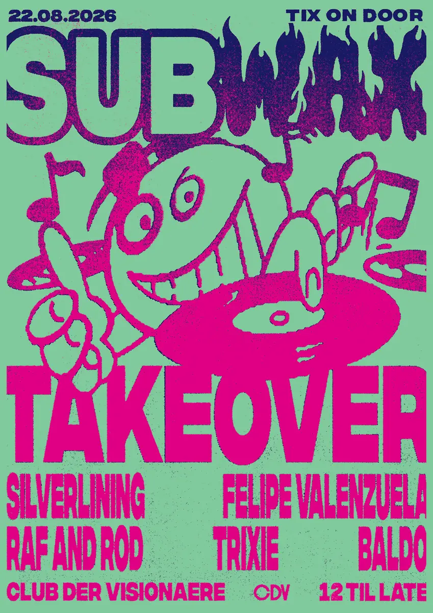 Subwax Takeover — Club der Visionaere, Berlín