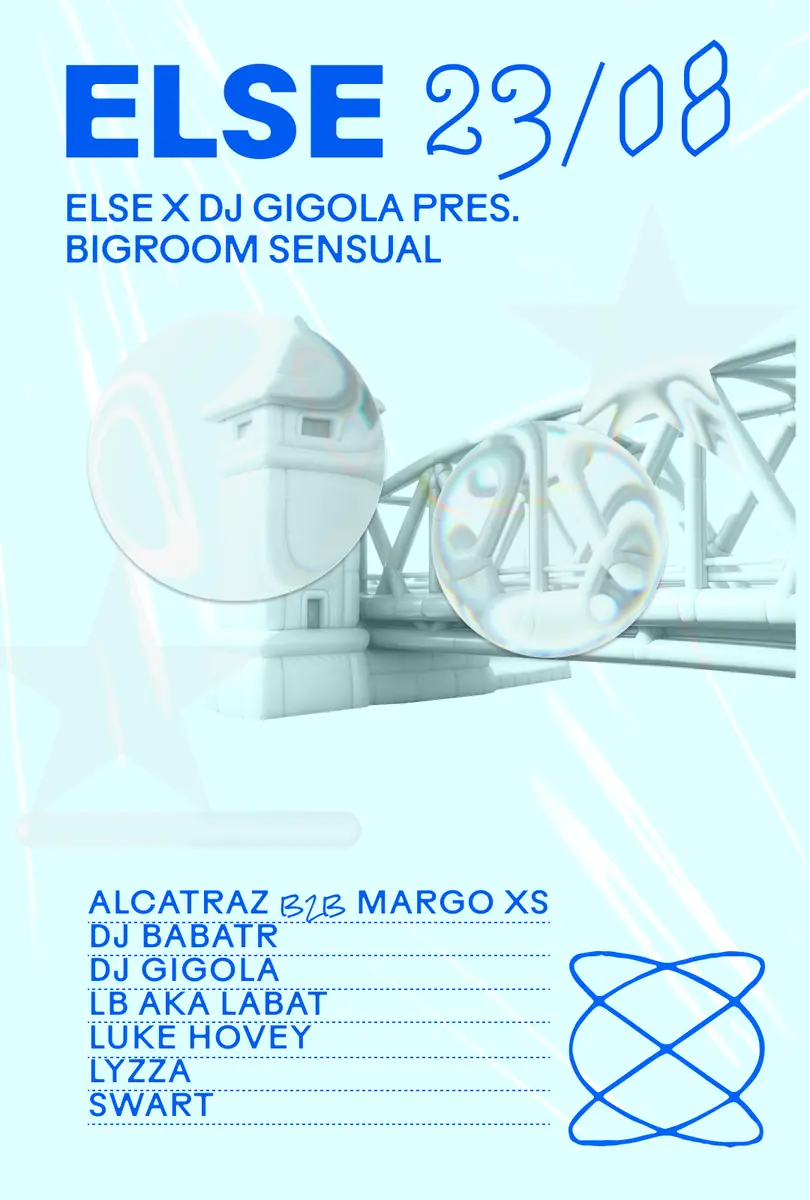 Else x DJ Gigola pres. Bigroom Sensual — Else, Berlín
