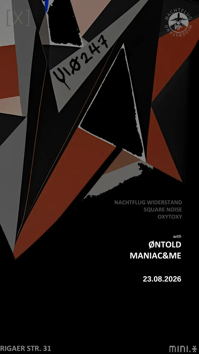 U10247 x Oxytoxy (feat. maniac&me i Øntold) !WSTĘP WOLNY — Minimal Bar, Berlin