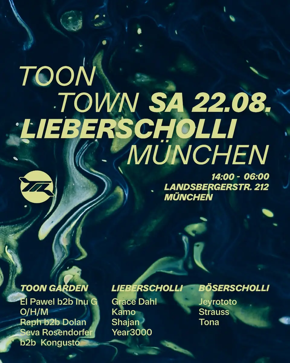 TOON TOWN RETURNS w. Grace Dahl (OPEN AIR & INDOOR) — Lieberscholli, Мюнхен