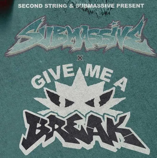 SPLIT: SUBMASSIVE x GIVE ME A BREAK — Haus73, Hamburg