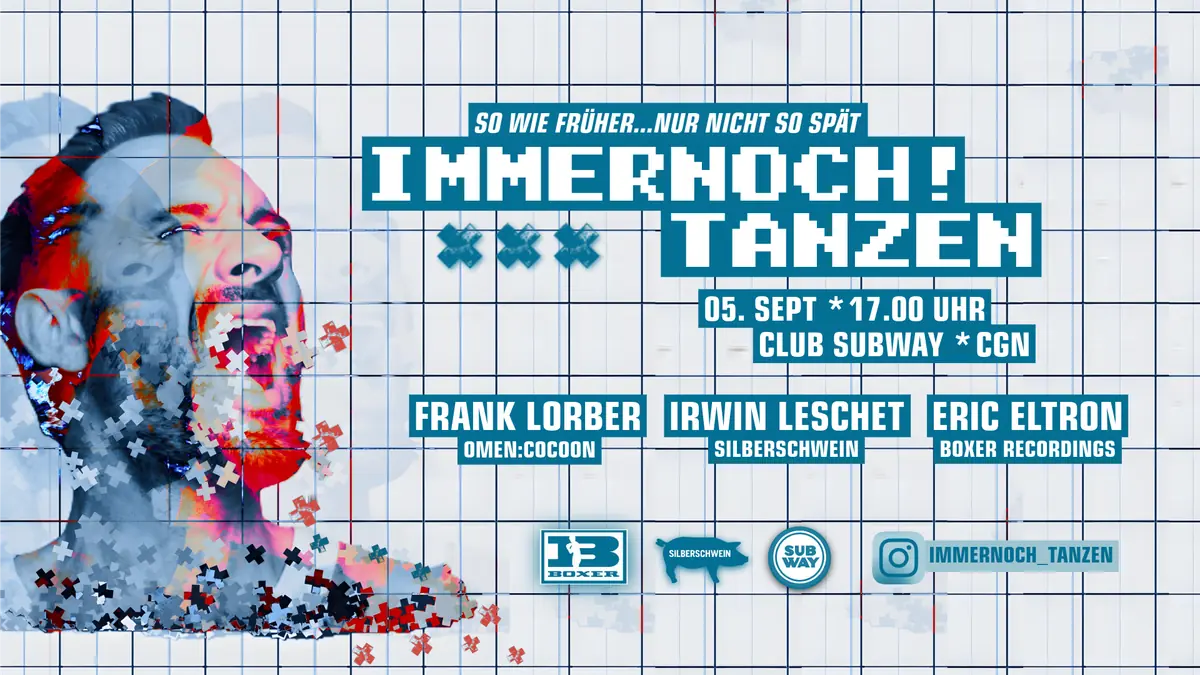 IMMMERNOCH! TANZEN — Subway, Cologne
