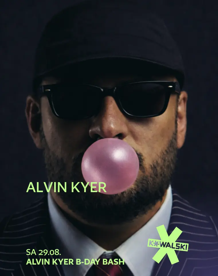 ALVIN KYER B-DAY BASH • ALVIN KYER & FRIENDS — Kowalski, Stuttgart