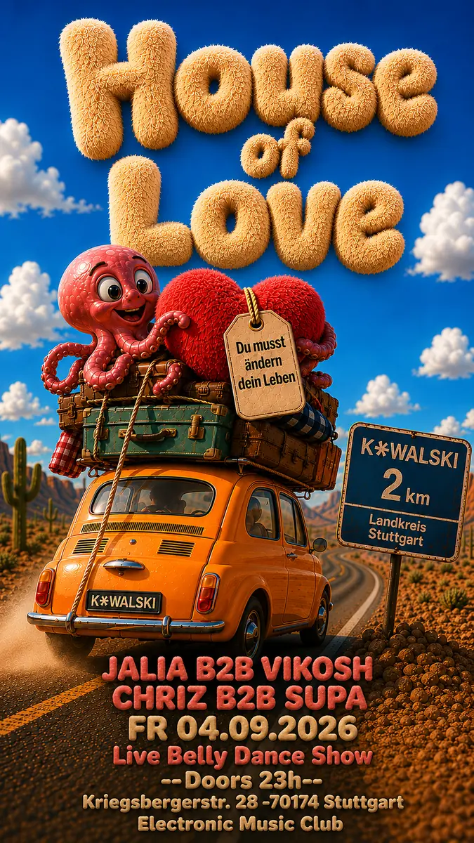 HOUSE OF LOVE — Kowalski, Stuttgart