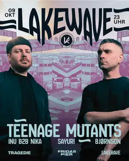 LAKEWAVE pres. Teenage Mutants