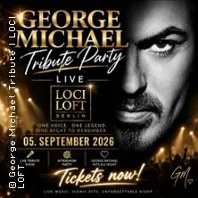George Michael Tribute Konzert I OLDER — Loci Loft, Berlin