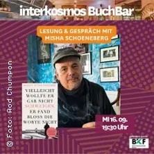 Misha Schoeneberg - Vielleicht wollte er gar nicht schweigen — Interkosmos, Berlin