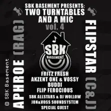 SBK Basement - Two Turntables and a Mic Vol. 4 — Bahnhof Langendreer, Bochum
