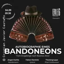 Autobiografia bandoneonu | Tango Amoratado i Past Continuous Theater — Kulturraum Erle6, Drezno
