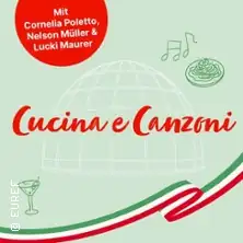 "Cucina e Canzoni" mit Cornelia Poletto / Nelson Müller & Lucki Maurer