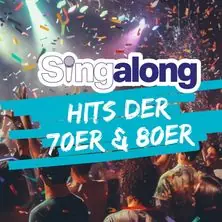 SingAlong - The Big Sing-Along Event | Hits of the 70s & 80s — Burghof Hühnerstall, Frankfurt