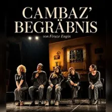 Cambaz' Begräbnis - An Absurd Comedy by Firüze Engin — Internationales Theater Frankfurt, Frankfurt