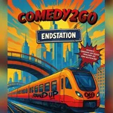 Comedy2go - Endstation — Kulturhaus, Frankfurt