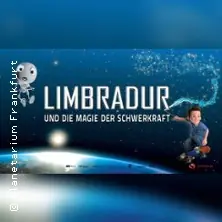 Limbradur and the Magic of Gravity — Planetarium Frankfurt, Frankfurt (Oder)