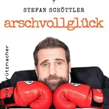 Stefan Schöttler - arschvollglück — Kabarett Theater SanftWut, Leipzig