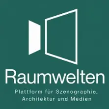 Raumwelten - Platform for Scenography, Architecture & Media — Hochschule für Technik Stuttgart, Gebäude 8, Stuttgart