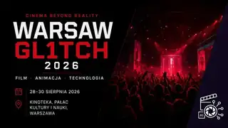 Warsaw Glitch 2026 - International Future Cinema Festival