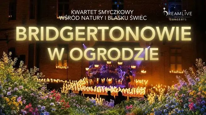 Muzyka z serialu Bridgerton: Koncert przy świecach w plenerze — Ogród Dendrologiczny Uniwersytetu Przyrodniczego, Poznań
