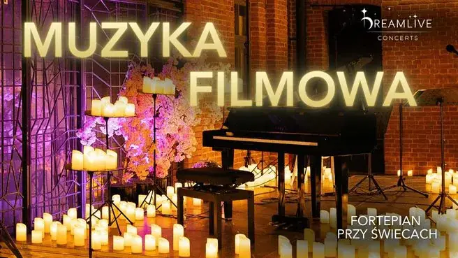 Fortepian przy świecach: Muzyka Filmowa — Studio Koncertowe Radia Kraków im. R. Bobrowskiej, Kraków