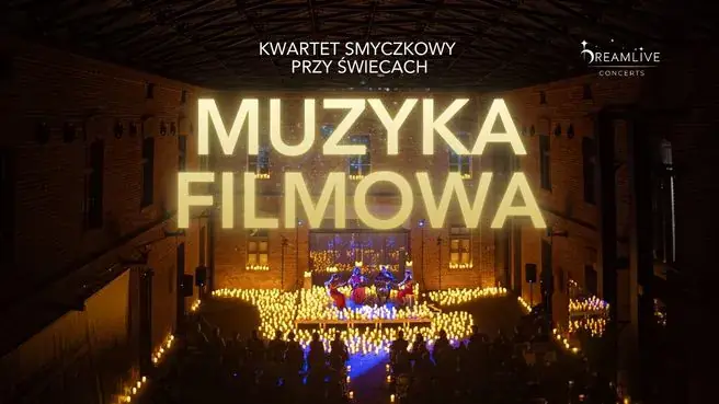 Muzyka filmowa: Koncert przy świecach — Pałac Młodzieży w Katowicach, Katowice