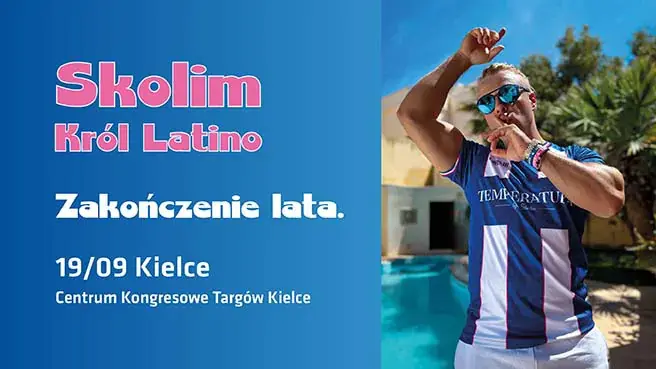Zakończenie Lata ze Skolimem — Targi Kielce, Kielce