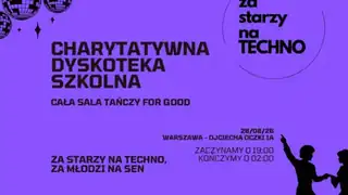Za Starzy Na Techno - Charytatywna Dyskoteka Szkolna