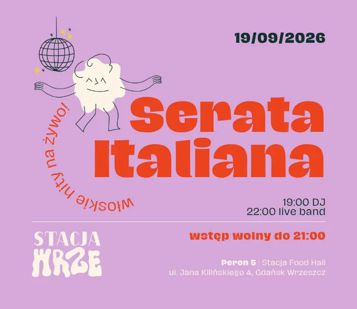 Serata Italiana | włoskie hity na żywo — PERON 5 | Stacja Food Hall, Gdańsk